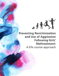 Preventing Revictimization and Use of Aggression Following Girls’ Maltreatment